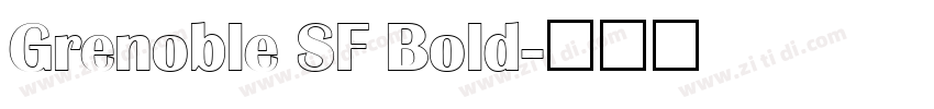 Grenoble SF Bold字体转换